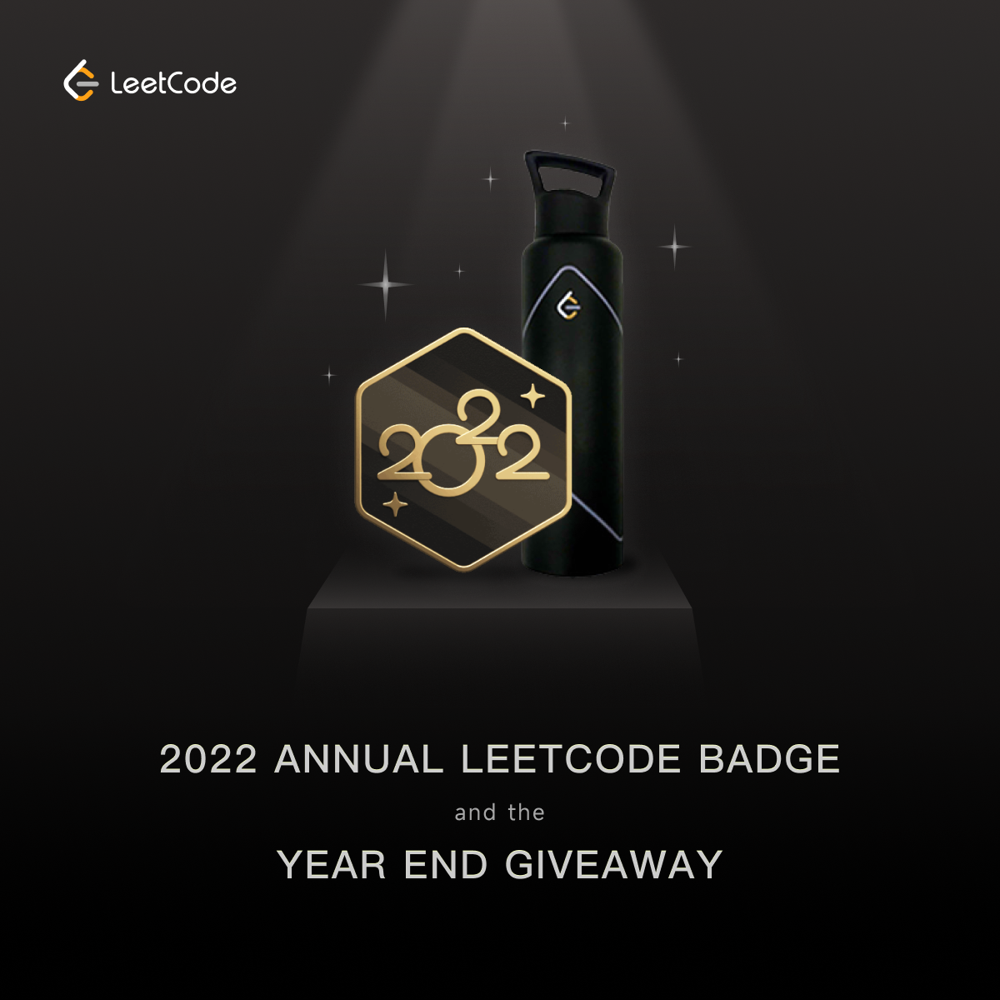 (Ended)🏅 2022 Annual Badge and the Giveaway 🎁 LeetCode Discuss